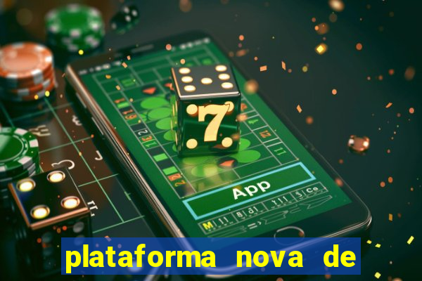 plataforma nova de jogo pagando