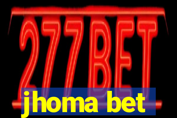 jhoma bet