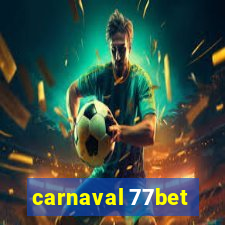 carnaval 77bet