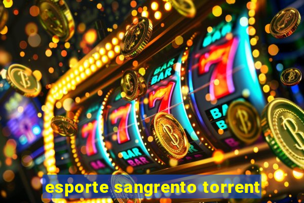 esporte sangrento torrent