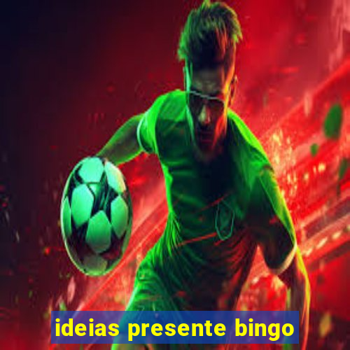 ideias presente bingo