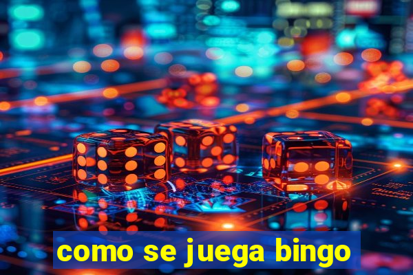 como se juega bingo