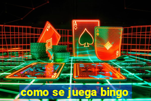 como se juega bingo