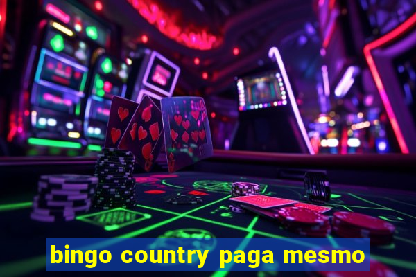 bingo country paga mesmo