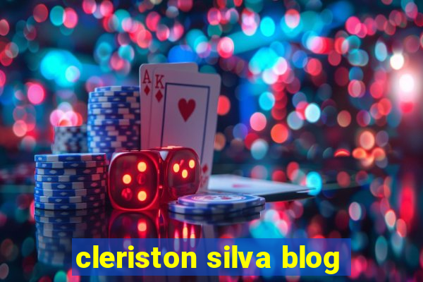 cleriston silva blog