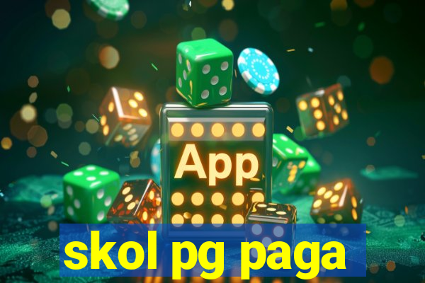 skol pg paga