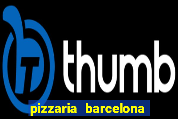 pizzaria barcelona em alto de coutos