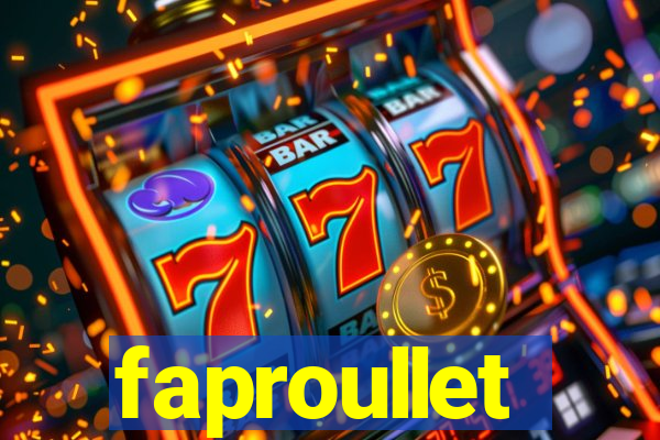 faproullet