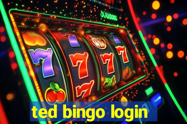 ted bingo login