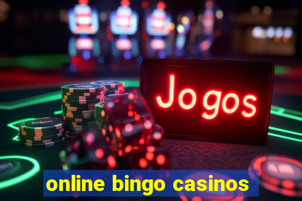 online bingo casinos