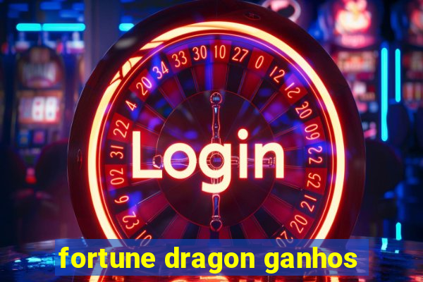 fortune dragon ganhos