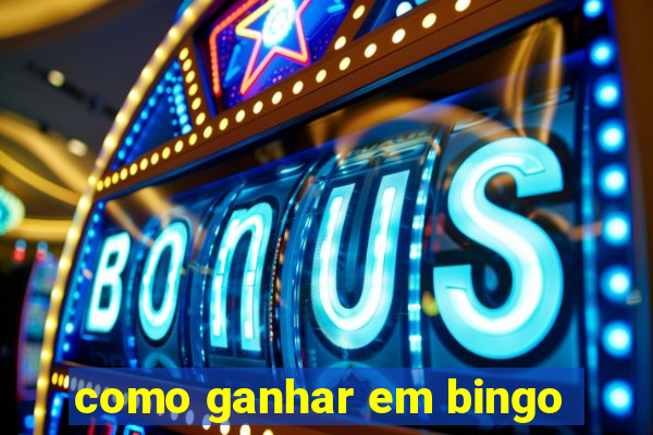 como ganhar em bingo