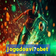 jogodoavi?obet