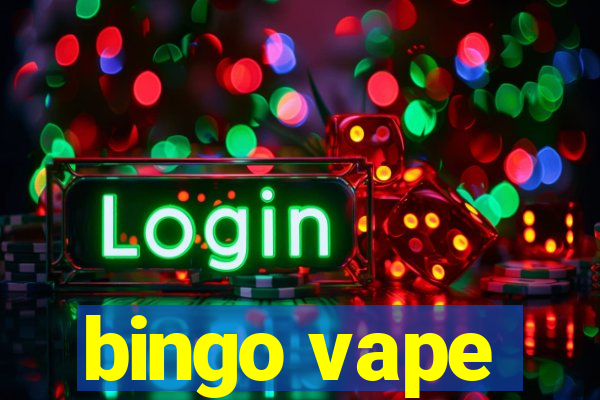 bingo vape