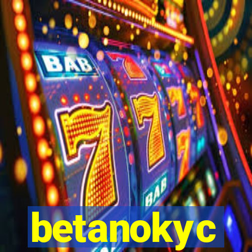 betanokyc