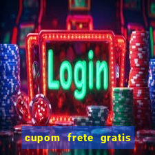 cupom frete gratis magazine luiza