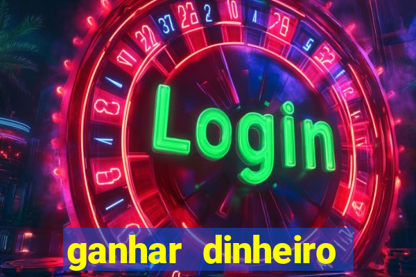 ganhar dinheiro online jogando