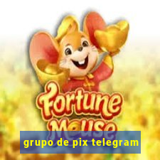 grupo de pix telegram