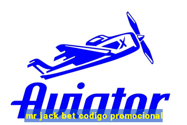 mr jack bet codigo promocional