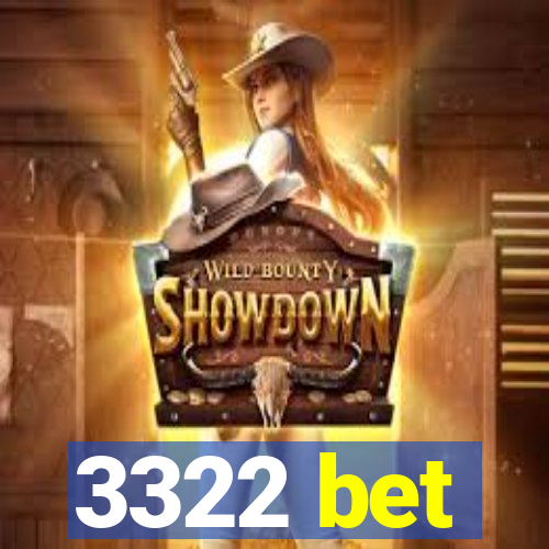 3322 bet