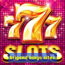 brigend bingo sites