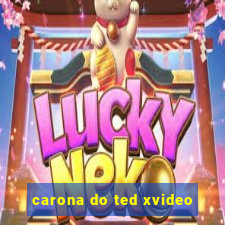 carona do ted xvideo