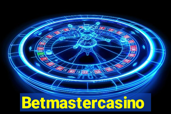 Betmastercasino