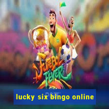 lucky six bingo online