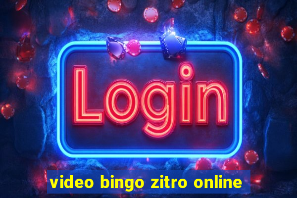 video bingo zitro online