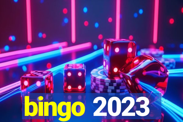 bingo 2023