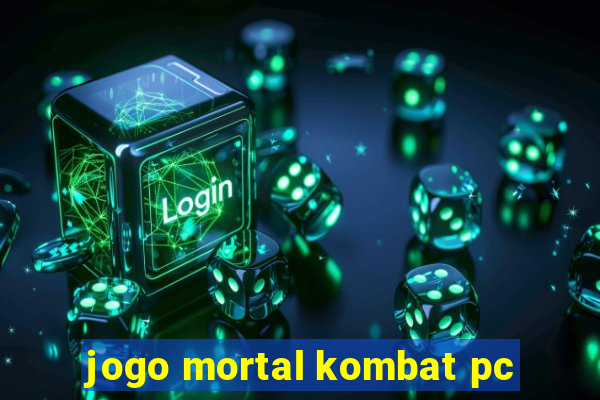 jogo mortal kombat pc