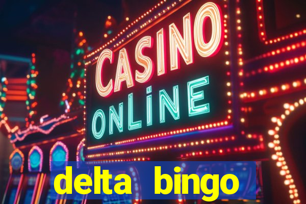 delta bingo pickering program