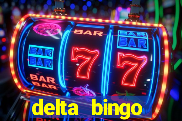 delta bingo pickering program