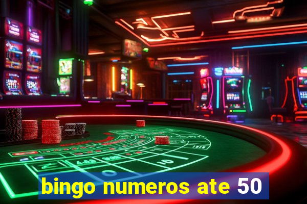 bingo numeros ate 50