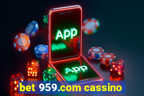 bet 959.com cassino