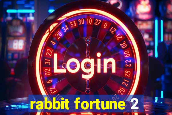 rabbit fortune 2