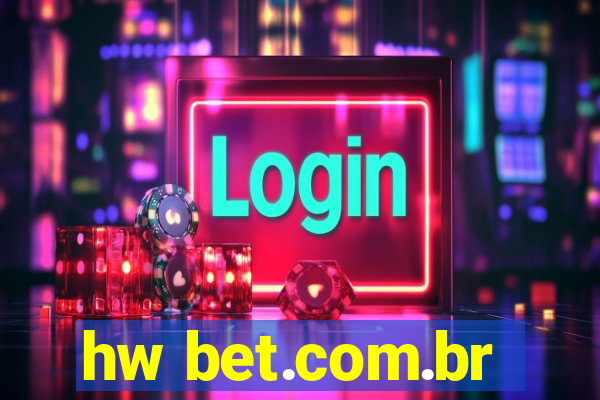 hw bet.com.br