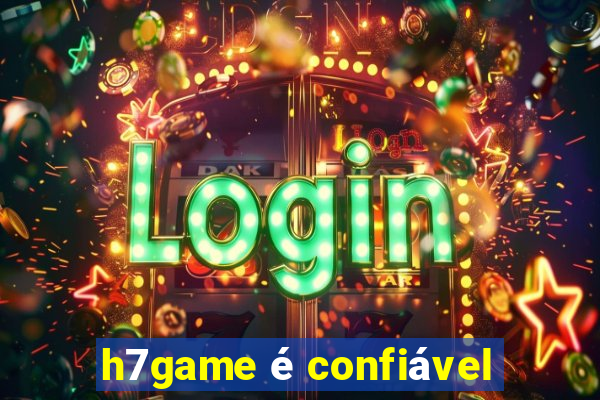 h7game é confiável