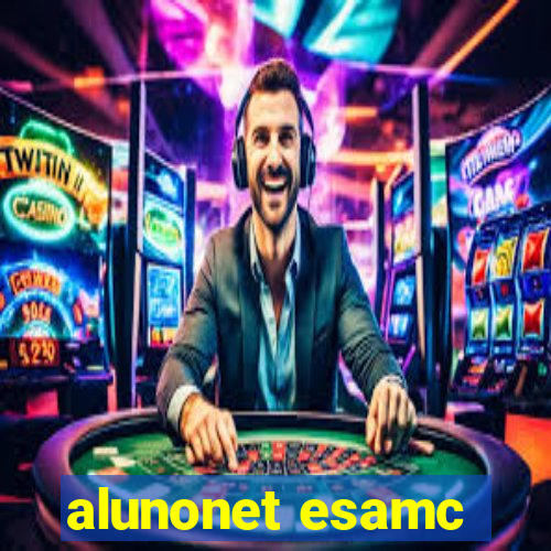 alunonet esamc