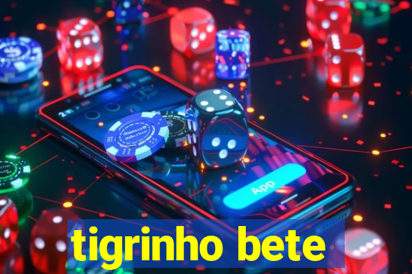 tigrinho bete