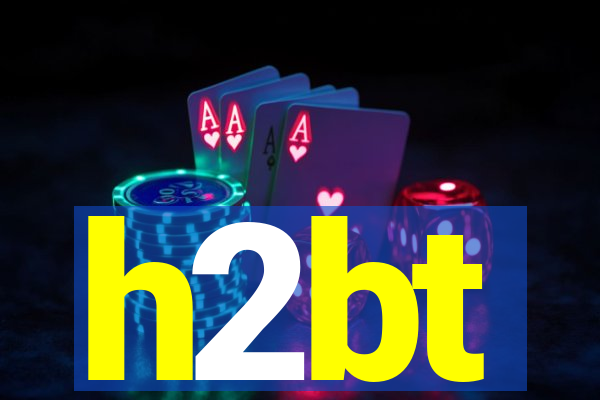 h2bt