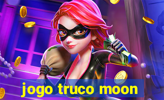 jogo truco moon